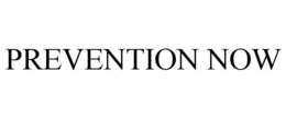 PREVENTION NOW trademark