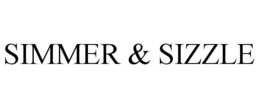 SIMMER & SIZZLE trademark