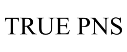 TRUE PNS trademark