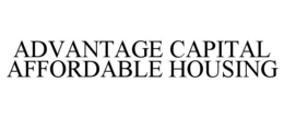 ADVANTAGE CAPITAL AFFORDABLE HOUSING trademark