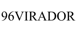96VIRADOR trademark