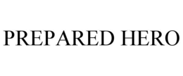 PREPARED HERO trademark