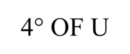 4° OF U trademark