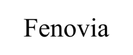 FENOVIA trademark