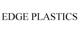 EDGE PLASTICS trademark