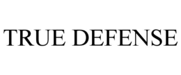 TRUE DEFENSE trademark
