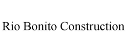 RIO BONITO CONSTRUCTION trademark