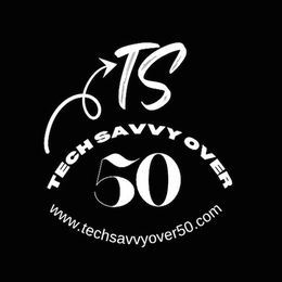 TS TECH SAVVY OVER 50 WWW.TECHSAVVYOVER50.COM trademark
