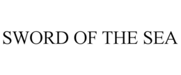 SWORD OF THE SEA trademark