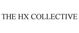 THE HX COLLECTIVE trademark
