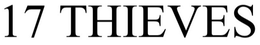 17 THIEVES trademark