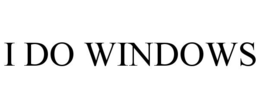 I DO WINDOWS trademark