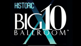 HISTORIC BIG 10 BALLROOM X trademark