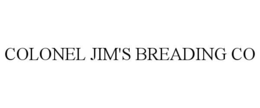 COLONEL JIM'S BREADING CO trademark