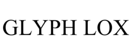 GLYPH LOX trademark