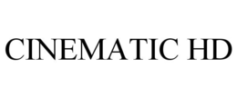 CINEMATIC HD trademark
