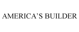AMERICA’S BUILDER trademark