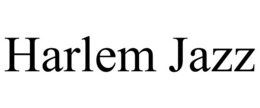 HARLEM JAZZ trademark