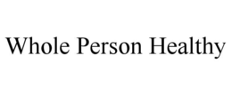 WHOLE PERSON HEALTHY trademark