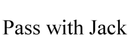 PASS WITH JACK trademark