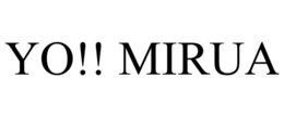 YO!! MIRUA trademark