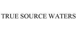 TRUE SOURCE WATERS trademark