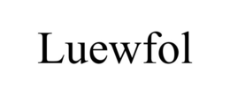 LUEWFOL trademark