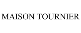 MAISON TOURNIER trademark
