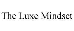 THE LUXE MINDSET trademark