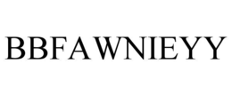 BBFAWNIEYY trademark