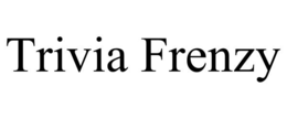 TRIVIA FRENZY trademark