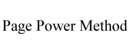 PAGE POWER METHOD trademark