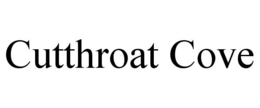 CUTTHROAT COVE trademark