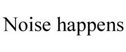 NOISE HAPPENS trademark