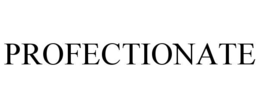 PROFECTIONATE trademark