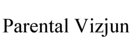 PARENTAL VIZJUN trademark