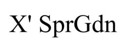 X' SPRGDN trademark