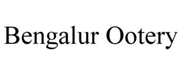 BENGALUR OOTERY trademark