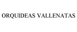 ORQUIDEAS VALLENATAS trademark
