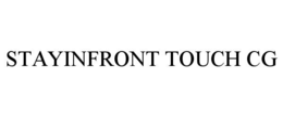 STAYINFRONT TOUCH CG trademark