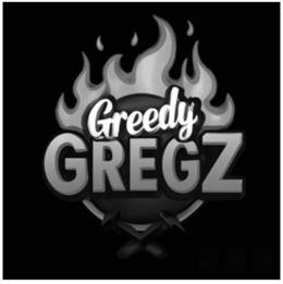 GREEDY GREGZ trademark