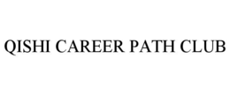 QISHI CAREER PATH CLUB trademark