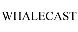 WHALECAST trademark