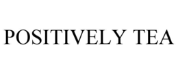 POSITIVELY TEA trademark