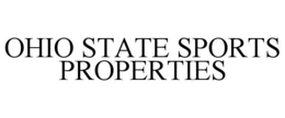 OHIO STATE SPORTS PROPERTIES trademark