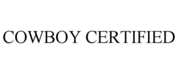 COWBOY CERTIFIED trademark