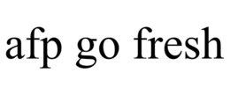 AFP GO FRESH trademark