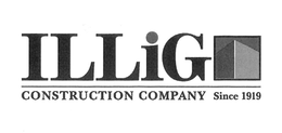 ILLIG CONSTRUCTION COMPANY SINCE 1919 trademark