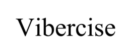 VIBERCISE trademark