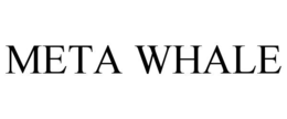 META WHALE trademark